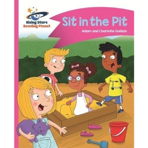 Reading Planet - Sit in the Pit - Pink A: Comet Street Kids (Rising Stars Reading Planet)