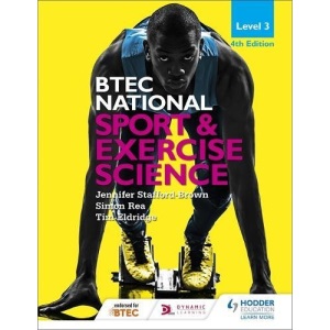BTEC National Level 3 Sport and Exercise Science 4th Edition (BTEC 2016)