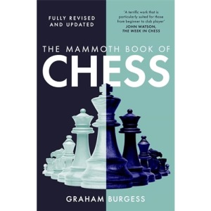 The Mammoth Book of Chess (Mammoth Books)