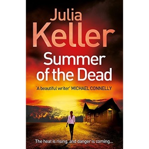 Summer of the Dead (Bell Elkins, Book 3): A riveting thriller of secrets and murder