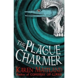 The Plague Charmer: A gripping story of dark motives, love and survival in times of plague