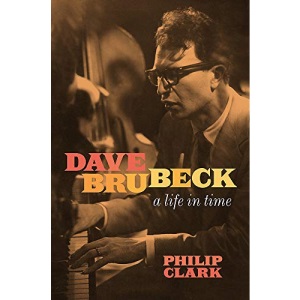 Dave Brubeck: A Life in Time