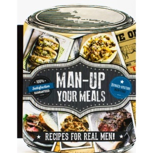 Man-Up Your Meals