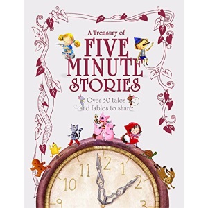 A Treasury of Five Minute Stories