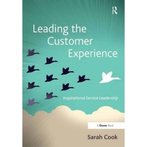 Leading the Customer Experience: Inspirational Service Leadership