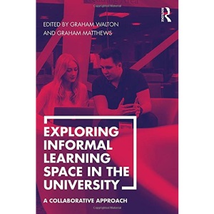 Exploring Informal Learning Space in the University: A Collaborative Approach