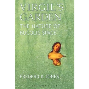 Virgil's Garden: The Nature of Bucolic Space
