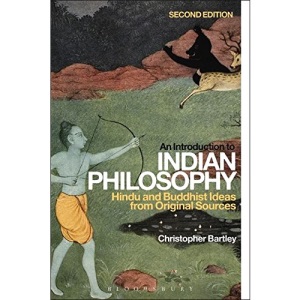 An Introduction to Indian Philosophy: Hindu and Buddhist Ideas from Original Sources
