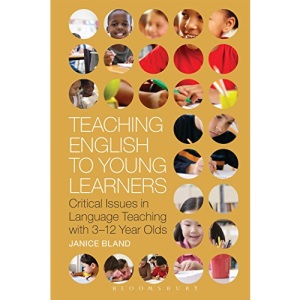 Teaching English to Young Learners: Critical Issues in Language Teaching with 3-12 Year Olds (Bloomsbury Guidebooks for Language Teachers)