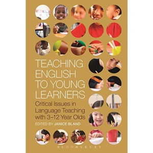 Teaching English to Young Learners: Critical Issues in Language Teaching with 3-12 Year Olds