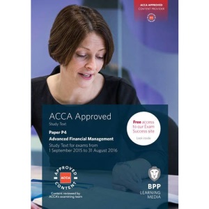 ACCA P4 Advanced Financial Management: Study Text