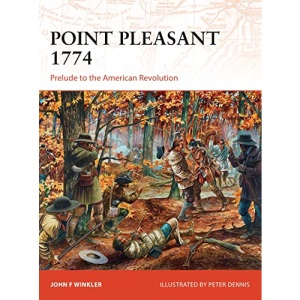 Point Pleasant 1774: Prelude to the American Revolution: 273 (Campaign)