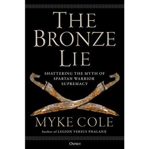 The Bronze Lie: Shattering the Myth of Spartan Warrior Supremacy