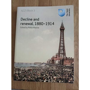Decline and Renewal, 1880-1914 A225 Block 3
