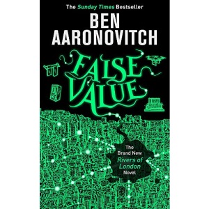 False Value: The Sunday Times Number One Bestseller (A Rivers of London novel)