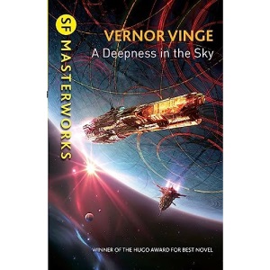 A Deepness in the Sky: Vernor Vinge (S.F. MASTERWORKS)