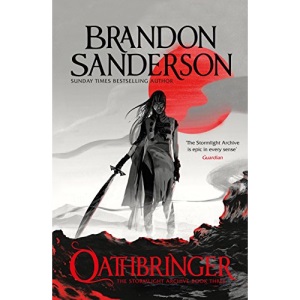 Oathbringer: The Stormlight Archive Book Three