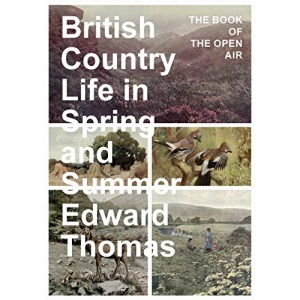 British Country Life in Spring and Summer - The Book of the Open Air