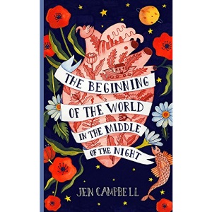 The Beginning of the World in the Middle of the Night: an enchanting collection of modern fairy tales