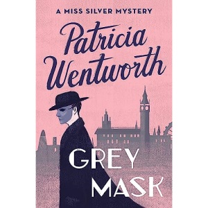 Grey Mask (Miss Silver Series)