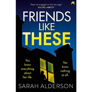 Friends Like These: A gripping psychological thriller with a shocking twist