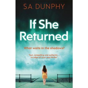 If She Returned: An edge-of-your-seat thriller (David Dunnigan)