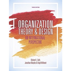 Organization Theory and Design: An International Perspective