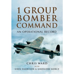 1 Group Bomber Command: An Operational Record