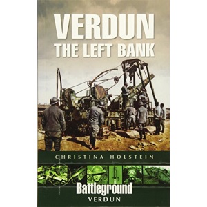 Verdun- The Left Bank (Battleground) (Battleground Verdun)