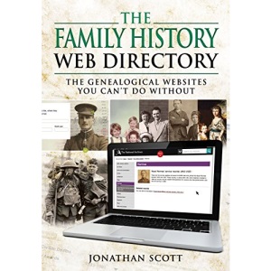 Family History Web Directory: The Genealogical Websites You Can't Do Without