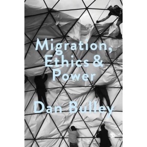 Migration, Ethics and Power: Spaces Of Hospitality In International Politics (Society and Space)