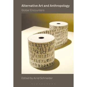 Alternative Art and Anthropology: Global Encounters