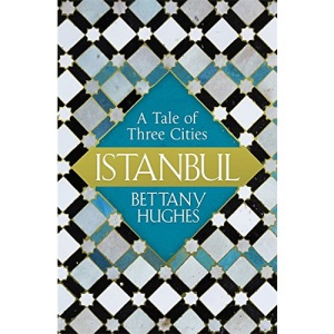 Istanbul: A Tale of Three Cities