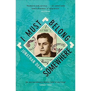 I Must Belong Somewhere: An extraordinary family tale of survival