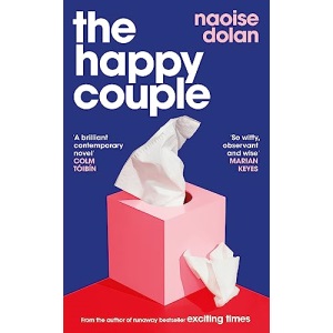 The Happy Couple: A sparkling story of modern love, from the author of EXCITING TIMES