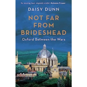 Not Far From Brideshead: Oxford Between the Wars