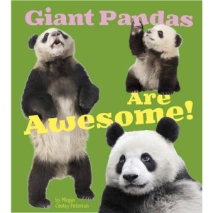 Giant Pandas are Awesome! (A+ Books: Awesome Asian Animals)