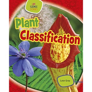 Plant Classification (Life Science Stories)