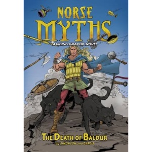 The Death of Baldur (Norse Myths: Norse Myths: A Viking Graphic Novel)