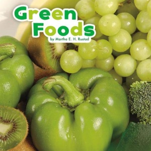 Green Foods (Little Pebble: Colourful Foods)