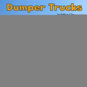 Dumper Trucks (Little Pebble: Construction Vehicles at Work)