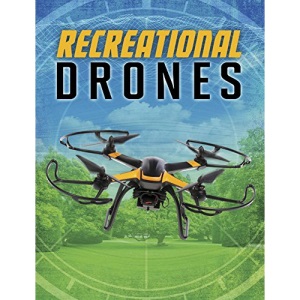 Recreational Drones (Edge Books: Drones)