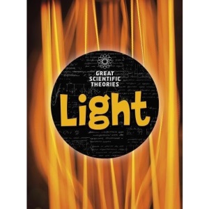 Great Scientific Theories: Light