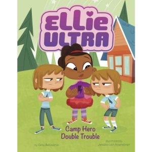 Ellie Ultra: Camp Hero Double Trouble