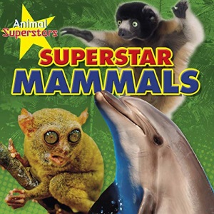 Animal Superstars: Mammal Superstars
