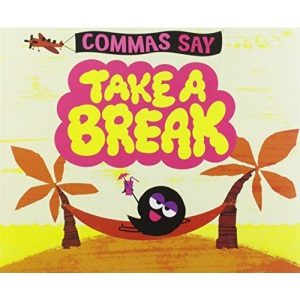 Word Adventures: Punctuation: Commas Say Take a Break (Nonfiction Picture Books: Word Adventures: Punctuation)