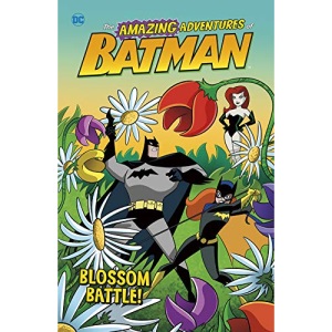 The Amazing Adventures of Batman!: Blossom Battle!