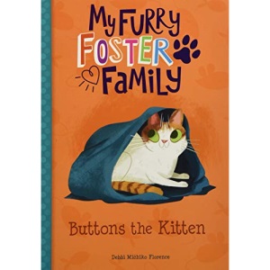 Buttons the Kitten (My Furry Foster Family)