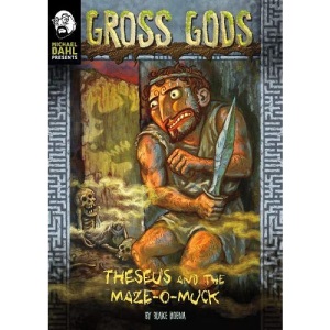 Gross Gods: Theseus and the Maze-O-Muck