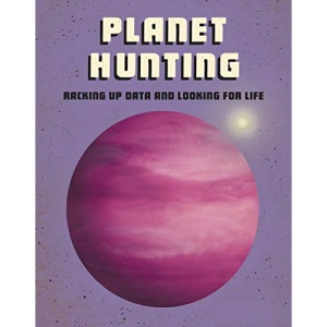 Future Space: Planet Hunting: Racking Up Data and Looking for Life